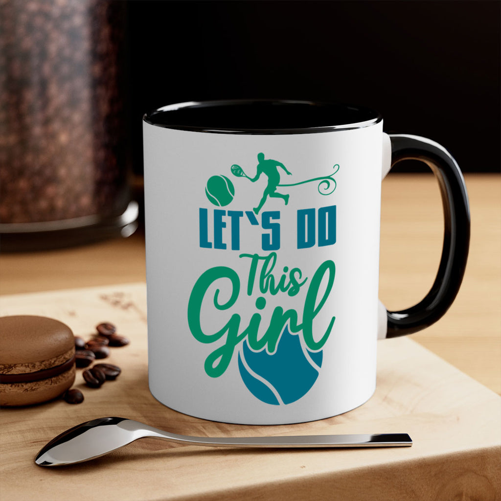 LetS Do This Girl 914#- tennis-Mug / Coffee Cup