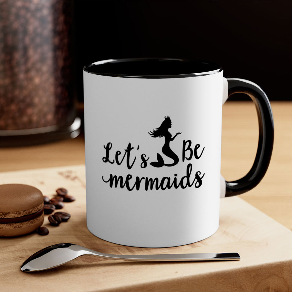 Lets be mermaids design 302#- mermaid-Mug / Coffee Cup