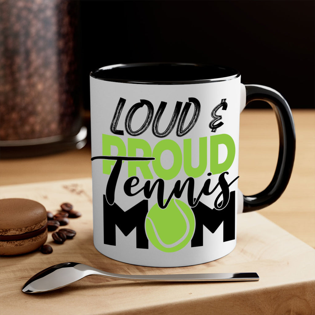 Loud proud tennis mom 762#- tennis-Mug / Coffee Cup