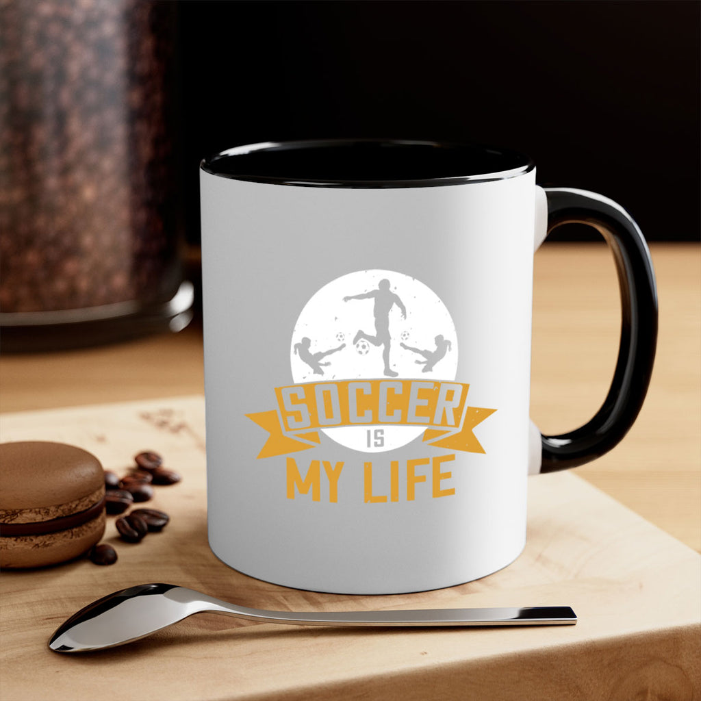 Soccer is my life 457#- soccer-Mug / Coffee Cup