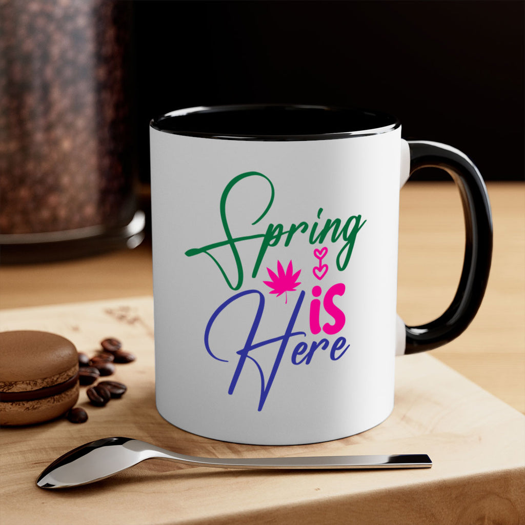 Spring Is Here 449#- spring-Mug / Coffee Cup