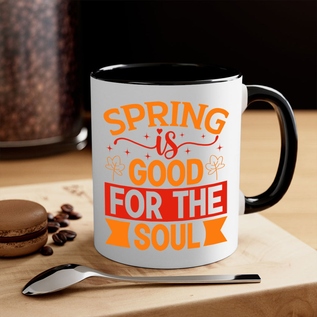 Spring is good for the soul 439#- spring-Mug / Coffee Cup
