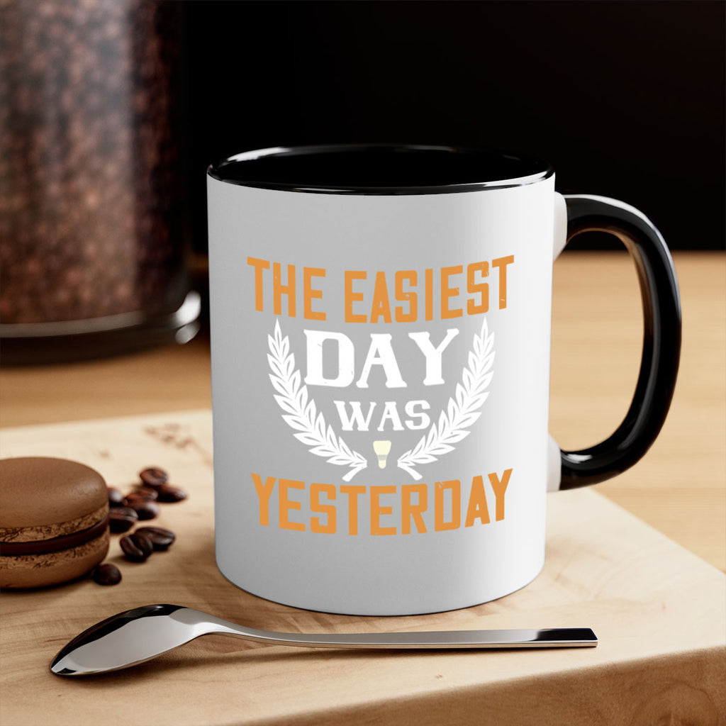 The easiest day was yesterday 1834#- badminton-Mug / Coffee Cup