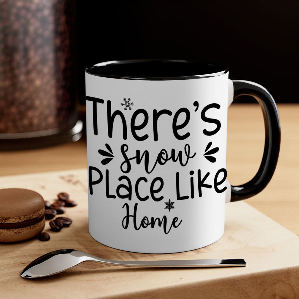 Theres Snow Place Like Home410#- winter-Mug / Coffee Cup