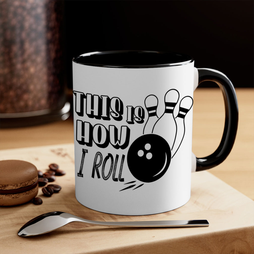 This is how I roll 141#- bowling-Mug / Coffee Cup