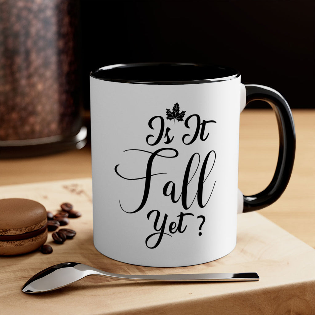 is it fall yet 355#- fall-Mug / Coffee Cup