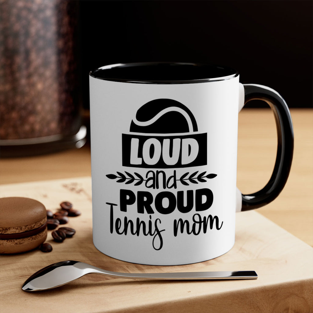 loud and proud tennis mom 761#- tennis-Mug / Coffee Cup