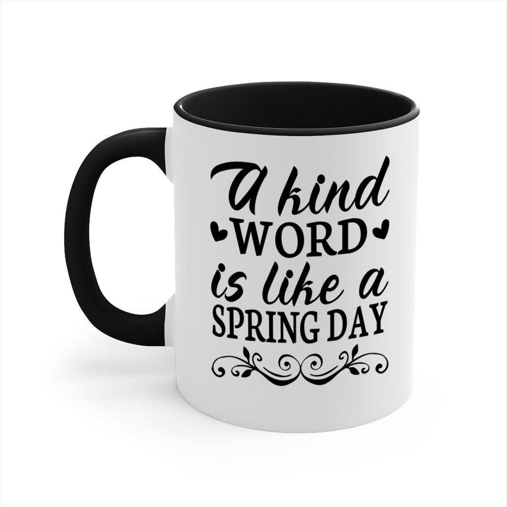 A kind word is like 14#- spring-Mug / Coffee Cup