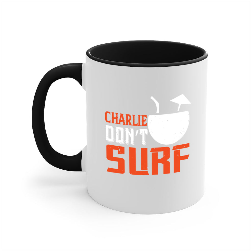 Charlie Don’t Surf 1396#- surfing-Mug / Coffee Cup