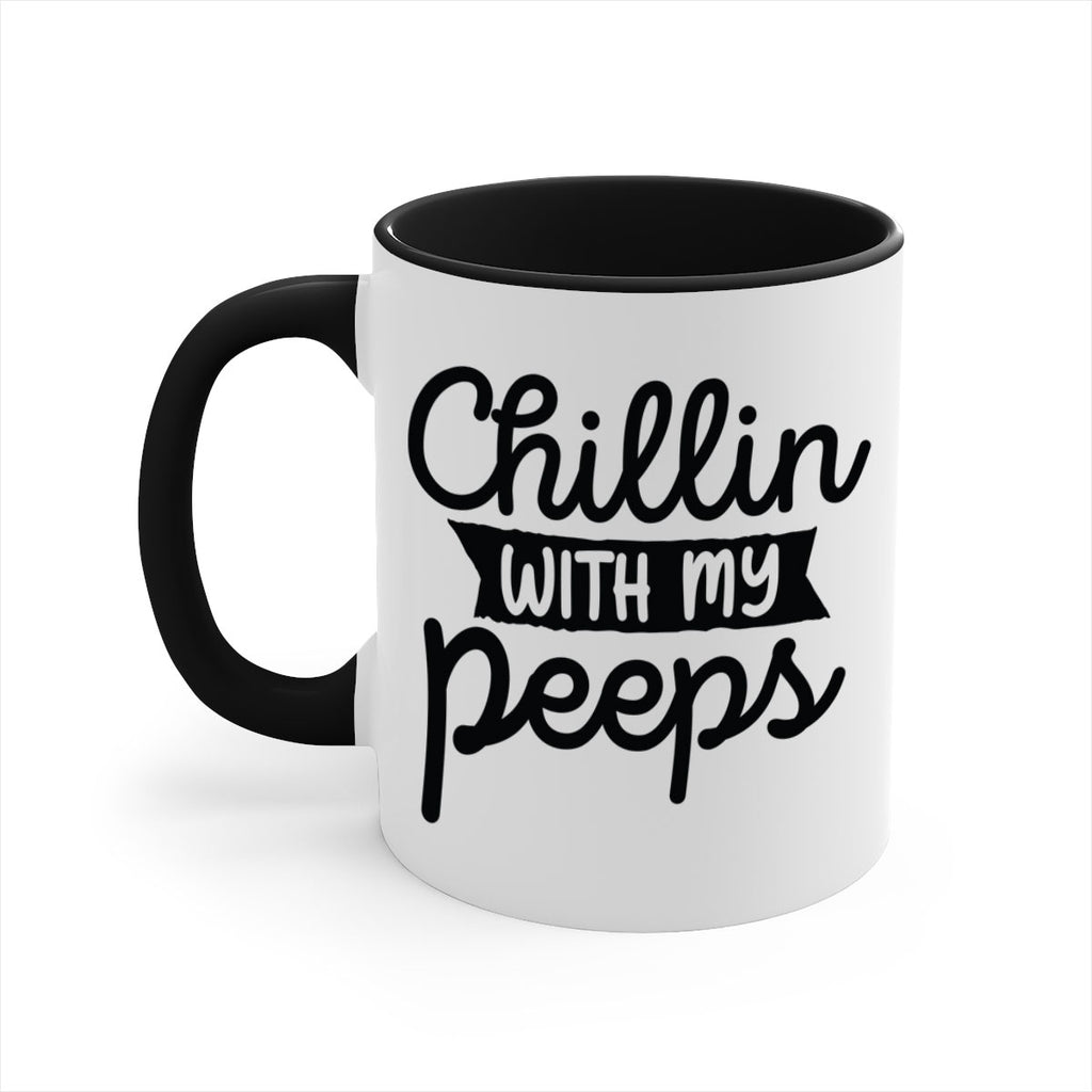 Chillin with my peeps  109#- spring-Mug / Coffee Cup