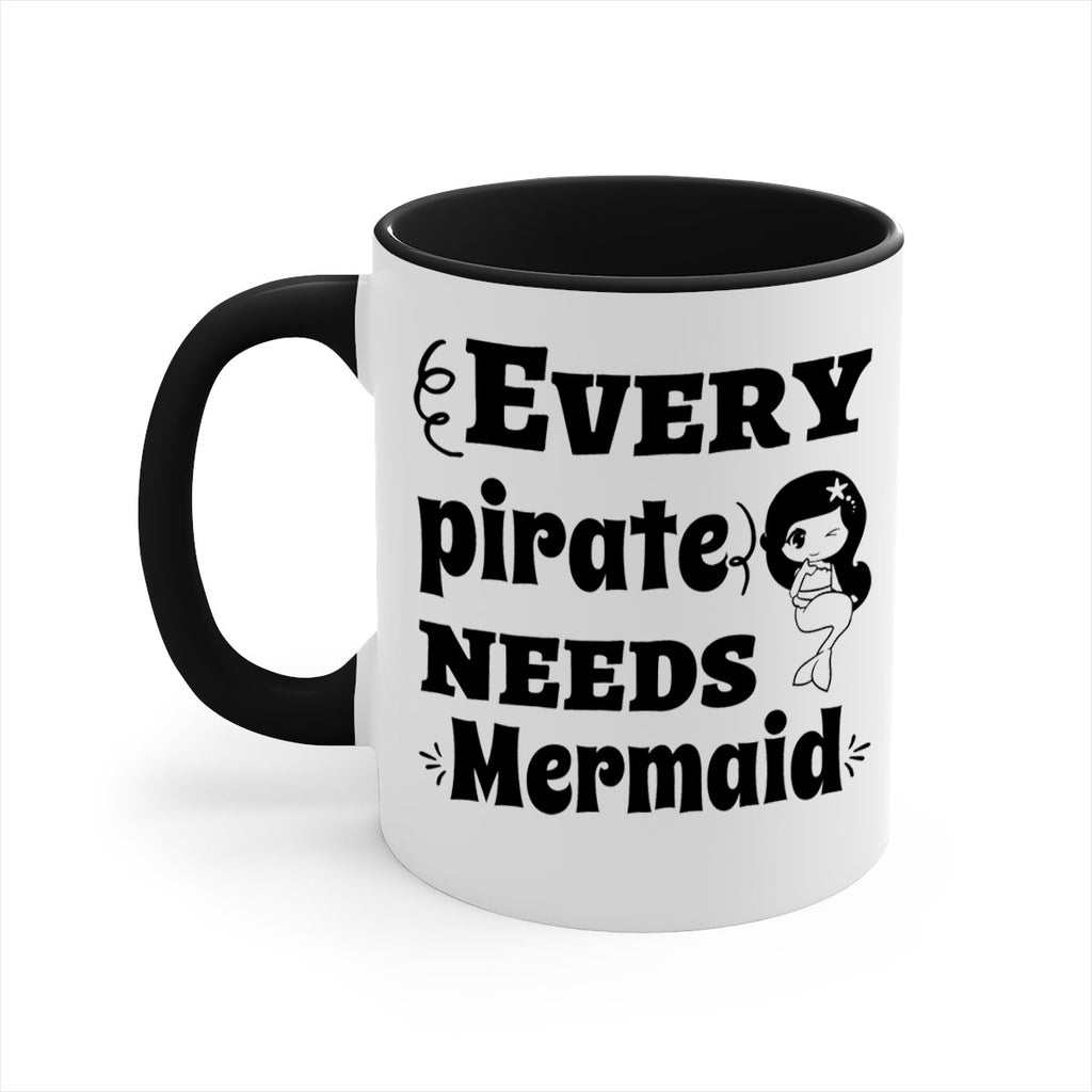 Every pirate needs Mermaid 163#- mermaid-Mug / Coffee Cup
