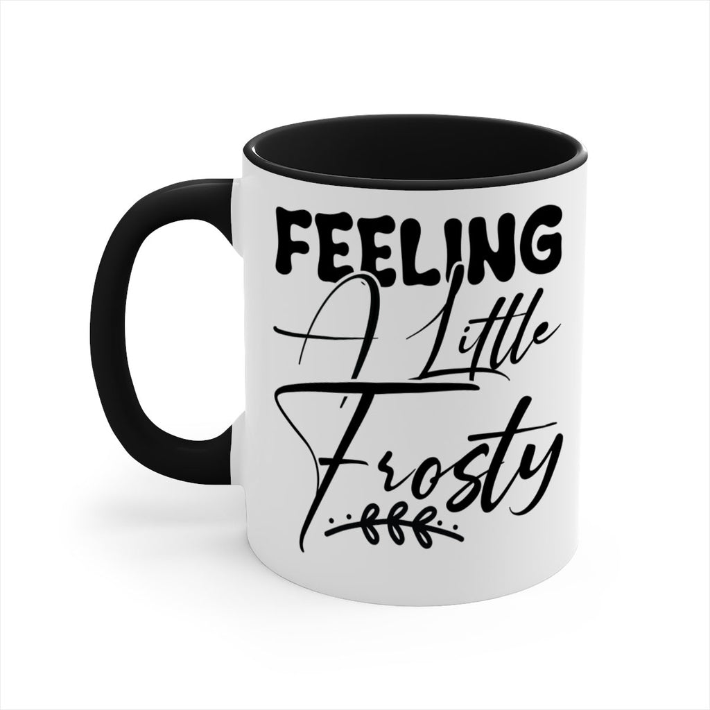 Feeling a little frosty 104#- winter-Mug / Coffee Cup