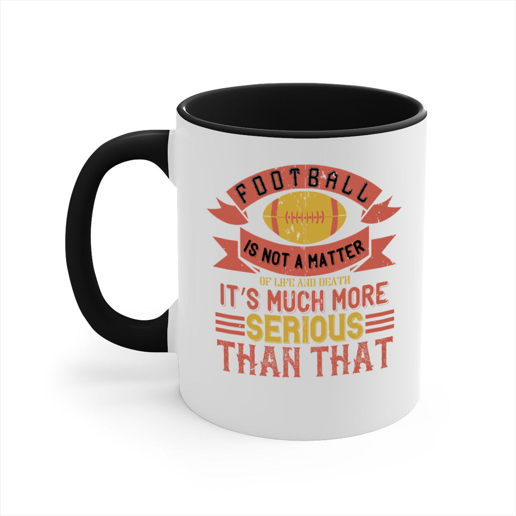 Football is not a matter 1245#- football-Mug / Coffee Cup