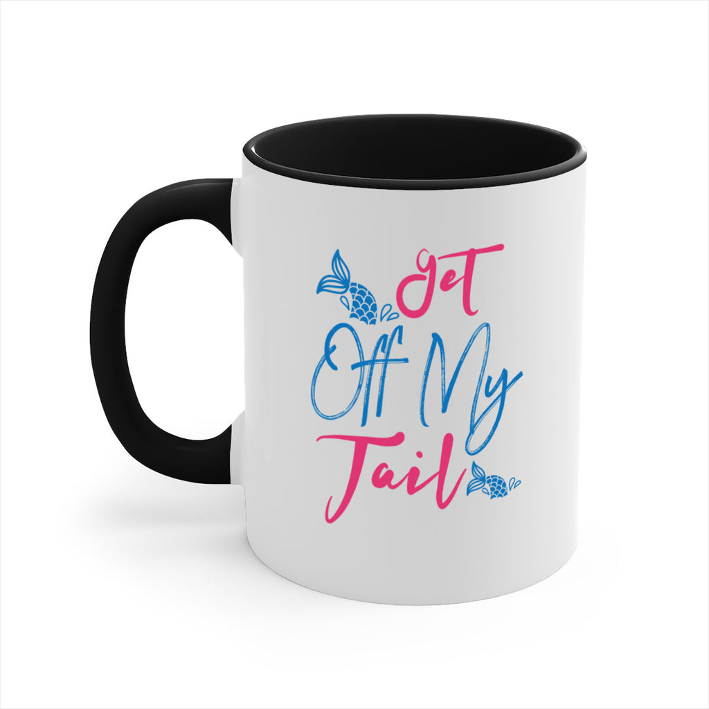 Get Off My Tail 173#- mermaid-Mug / Coffee Cup