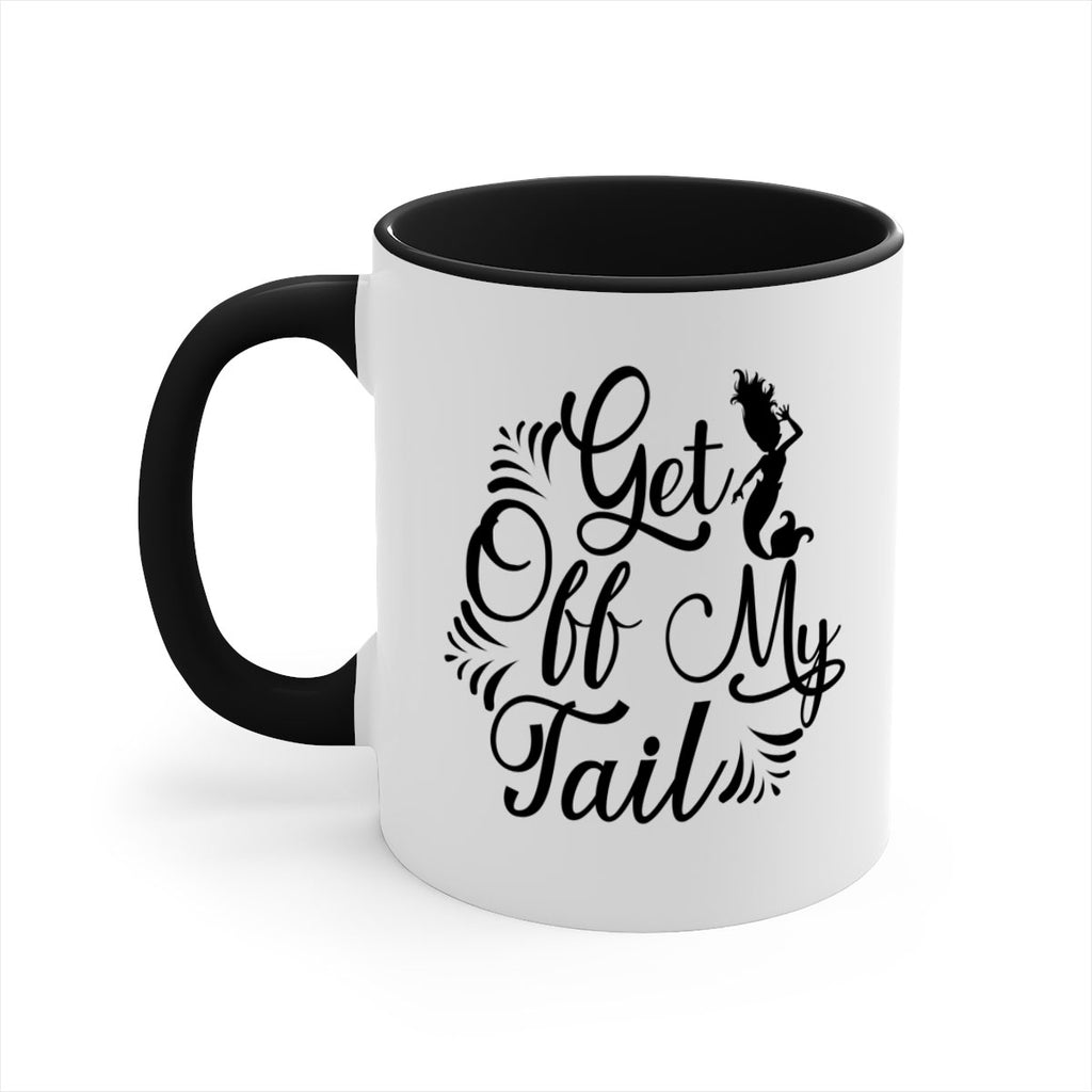 Get Off My Tail 174#- mermaid-Mug / Coffee Cup