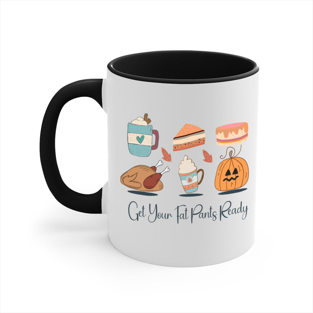 Get Your Fat Pants Ready 193#- fall-Mug / Coffee Cup