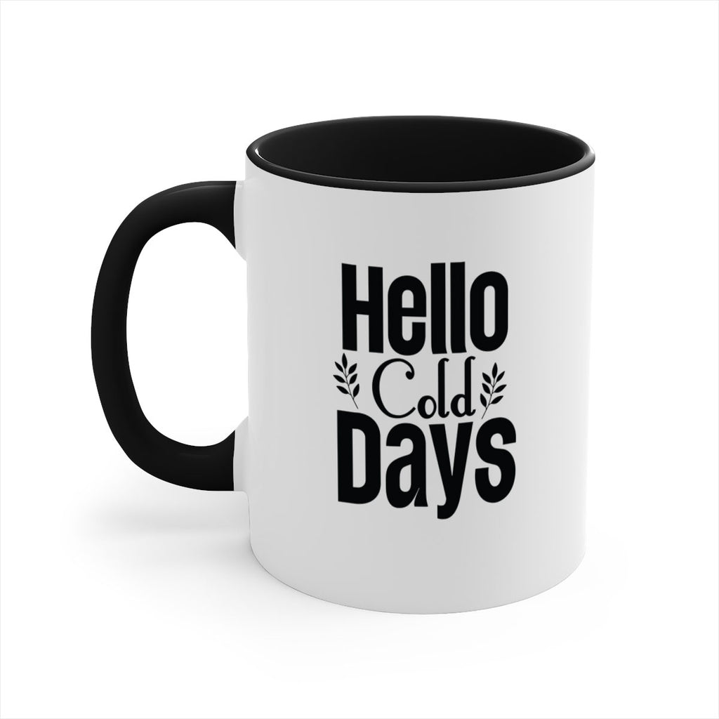 Hello Cold Days 152#- winter-Mug / Coffee Cup