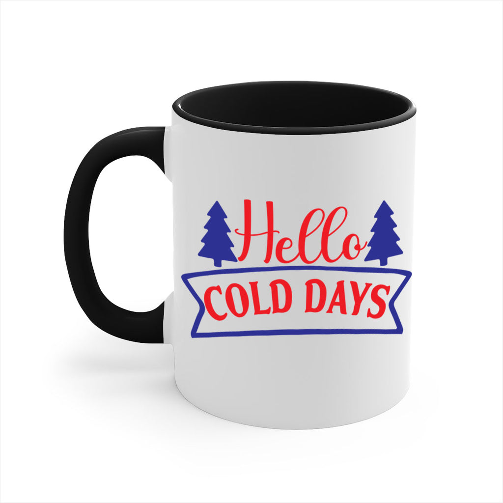 Hello Cold Days 172#- winter-Mug / Coffee Cup