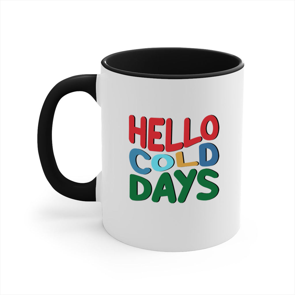 Hello Cold Days 173#- winter-Mug / Coffee Cup