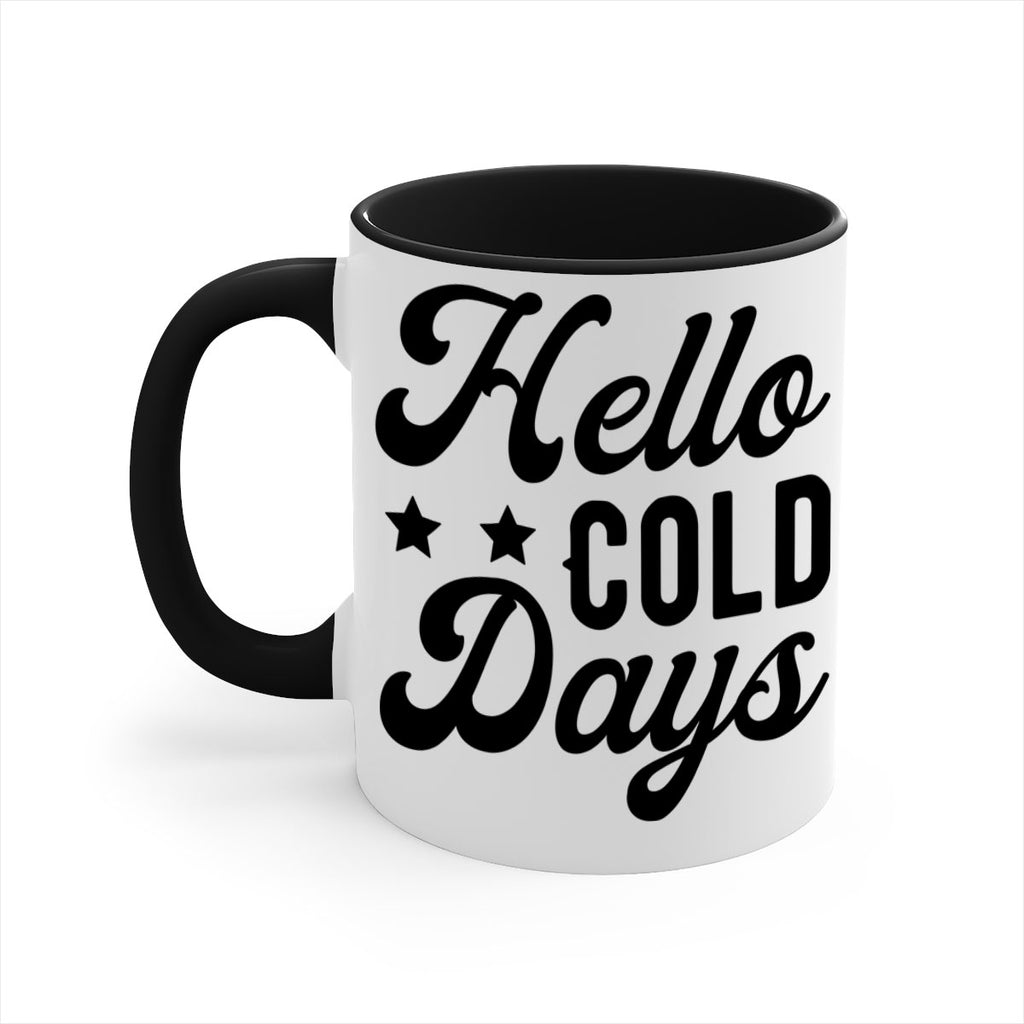 Hello Cold Days 174#- winter-Mug / Coffee Cup