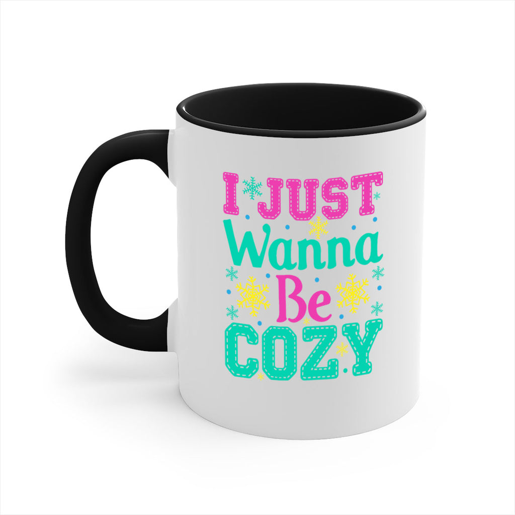 I Just Wanna Be CozyWinter 241#- winter-Mug / Coffee Cup