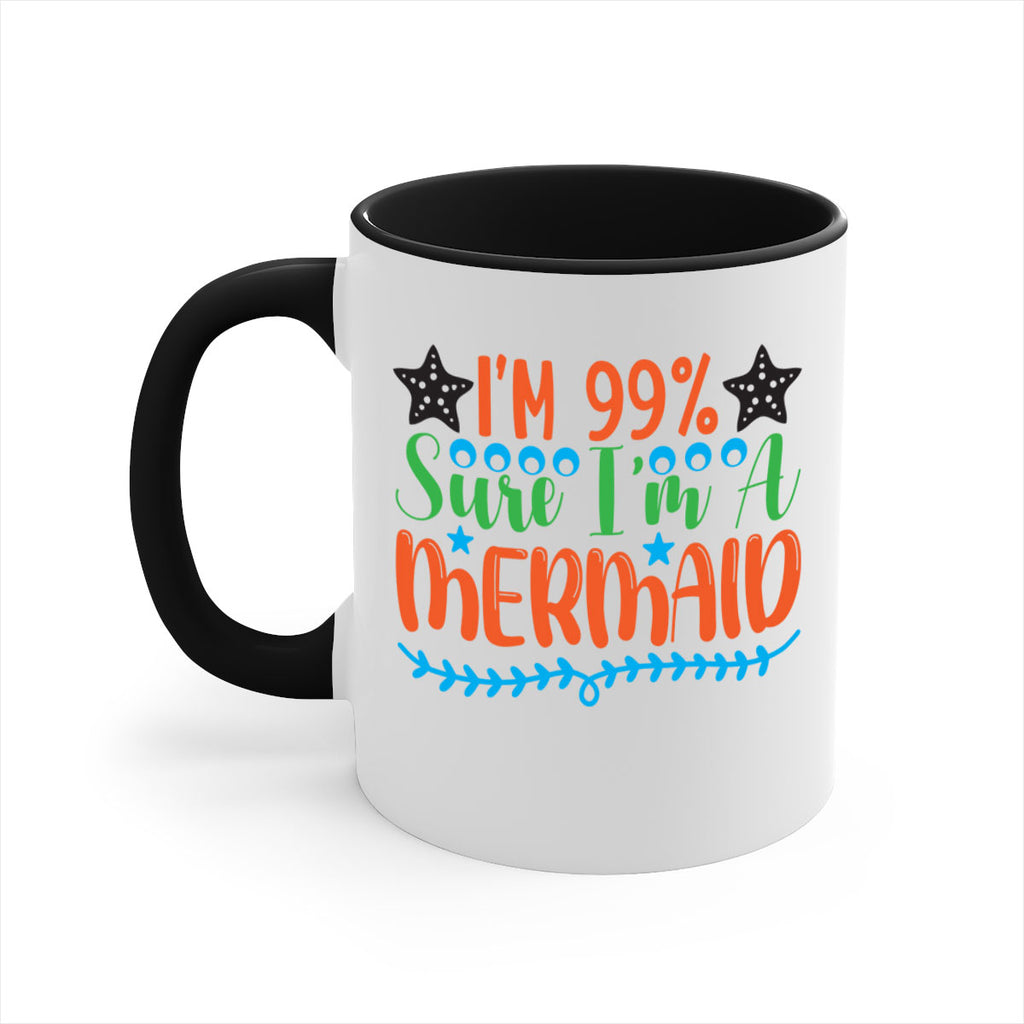 Im Sure Im A 252#- mermaid-Mug / Coffee Cup