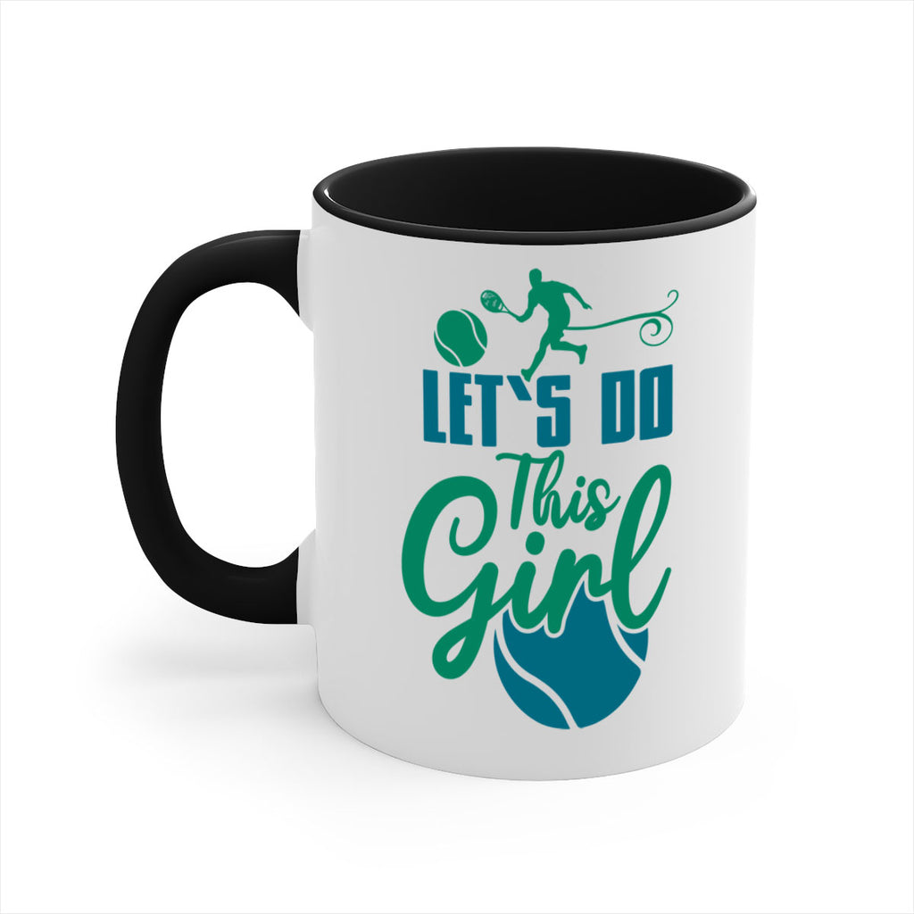 LetS Do This Girl 914#- tennis-Mug / Coffee Cup