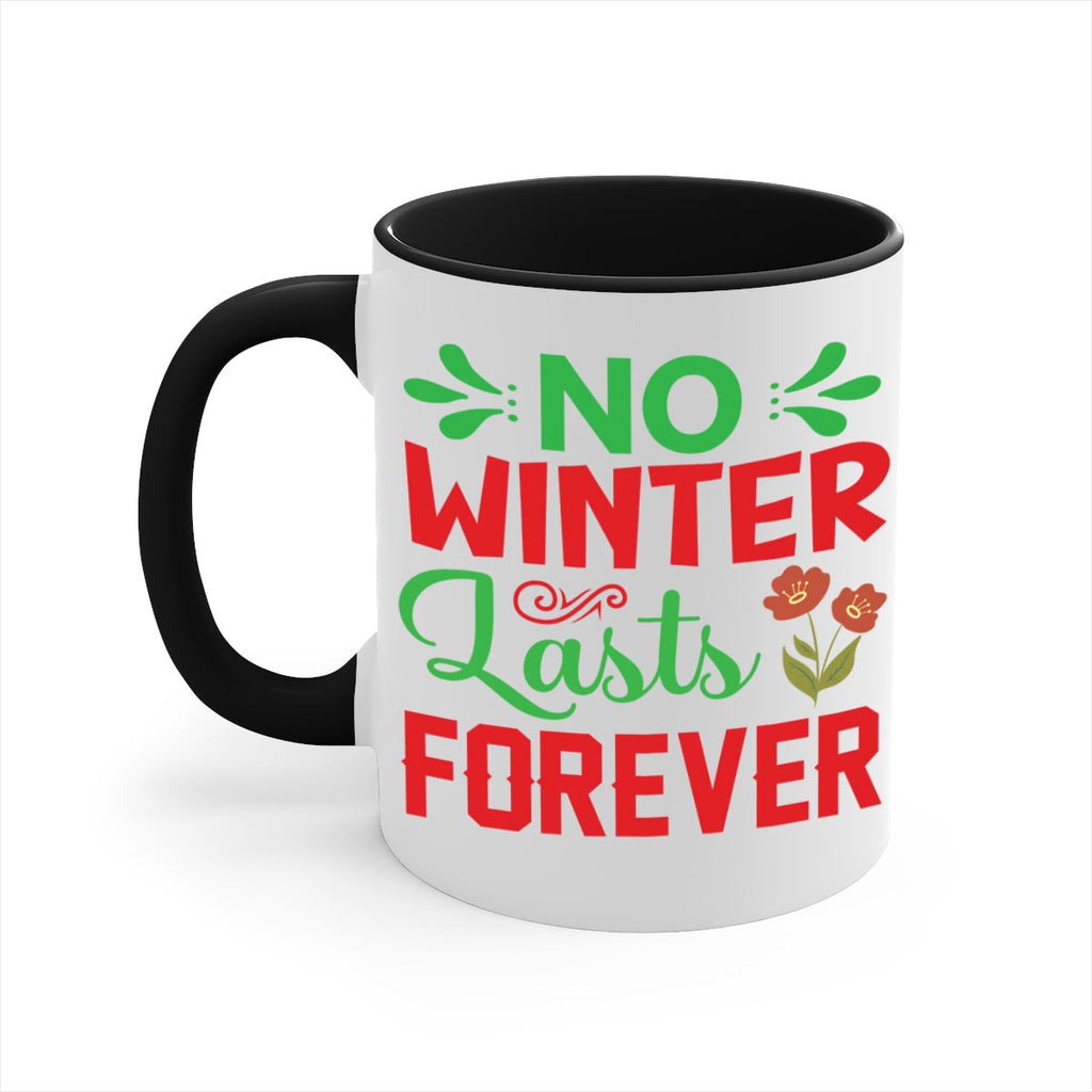No Winter Lasts Forever  356#- spring-Mug / Coffee Cup