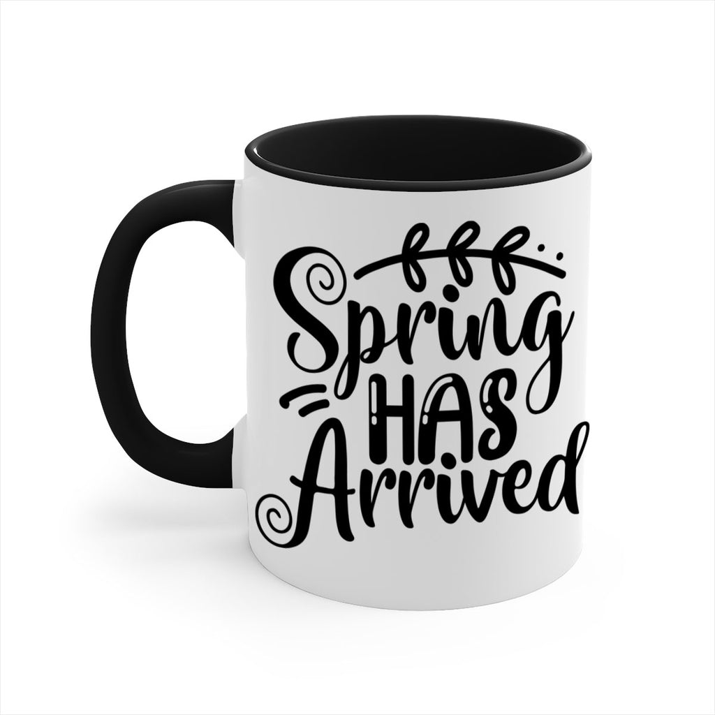 SPRING HAS ARRIVED  488#- spring-Mug / Coffee Cup