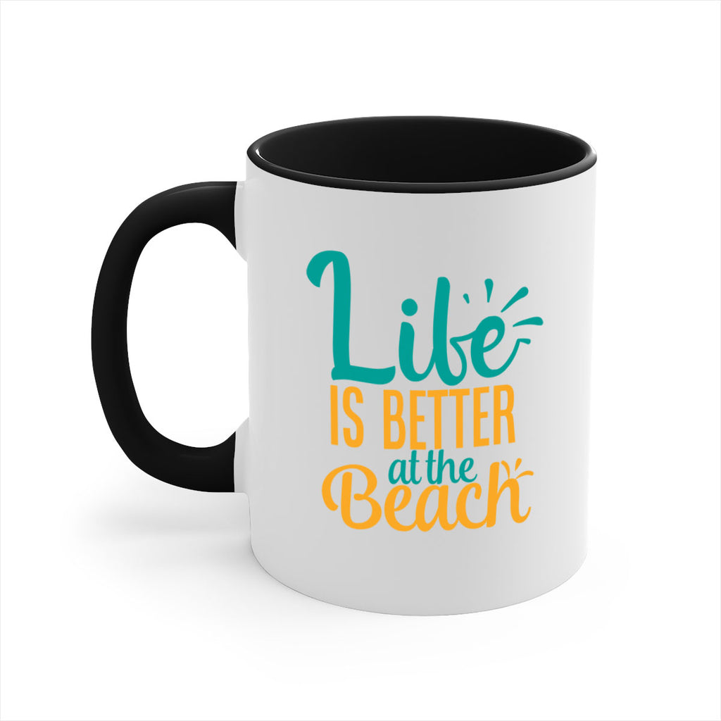 life is better at the beach Style 91#- Summer-Mug / Coffee Cup