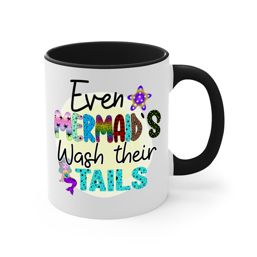 Even Mermaids Wash their Tails 160#- mermaid-Mug / Coffee Cup