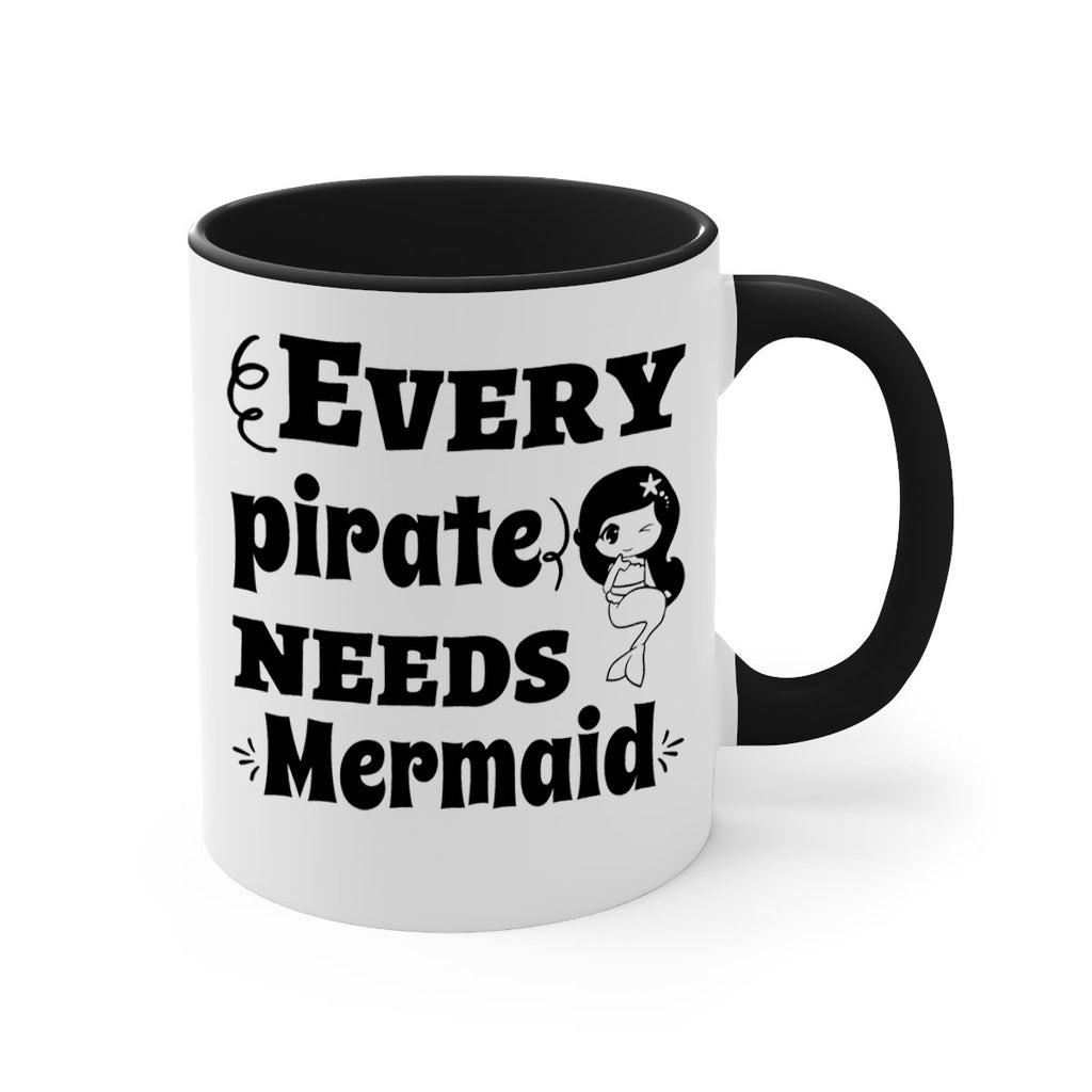 Every pirate needs Mermaid 163#- mermaid-Mug / Coffee Cup
