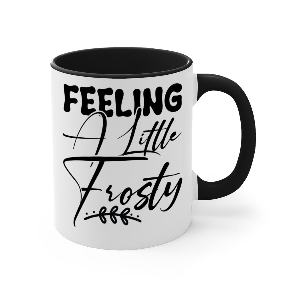Feeling a little frosty 104#- winter-Mug / Coffee Cup