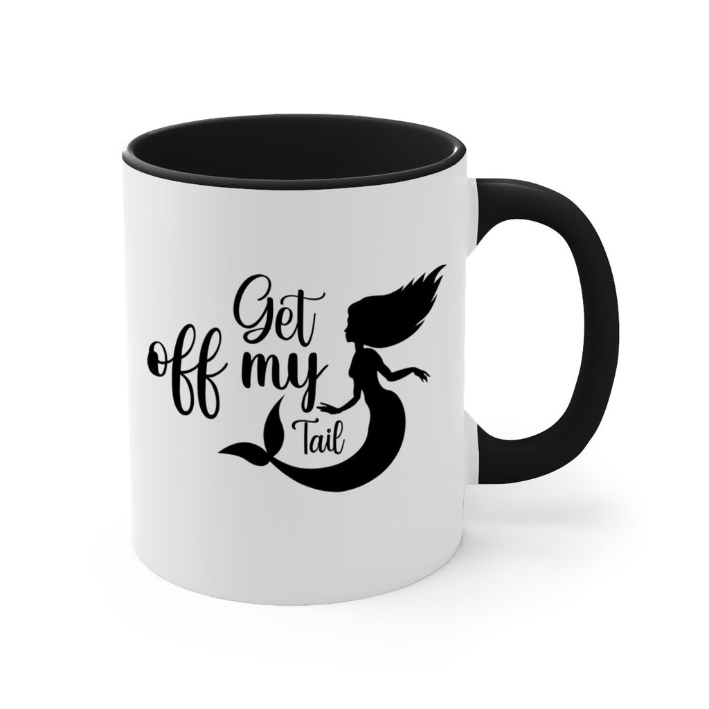 Get off my tail 181#- mermaid-Mug / Coffee Cup