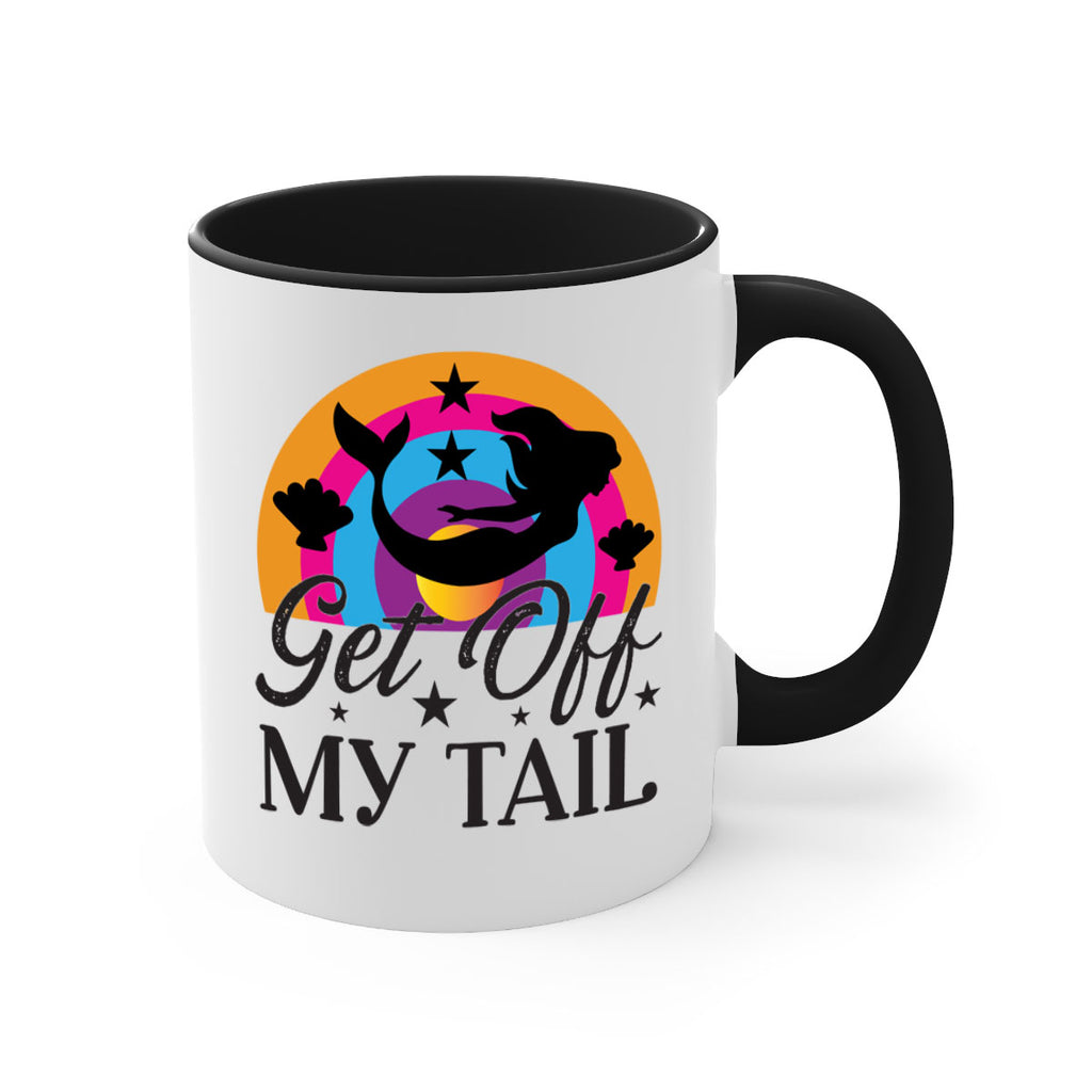 Get off my tail 182#- mermaid-Mug / Coffee Cup