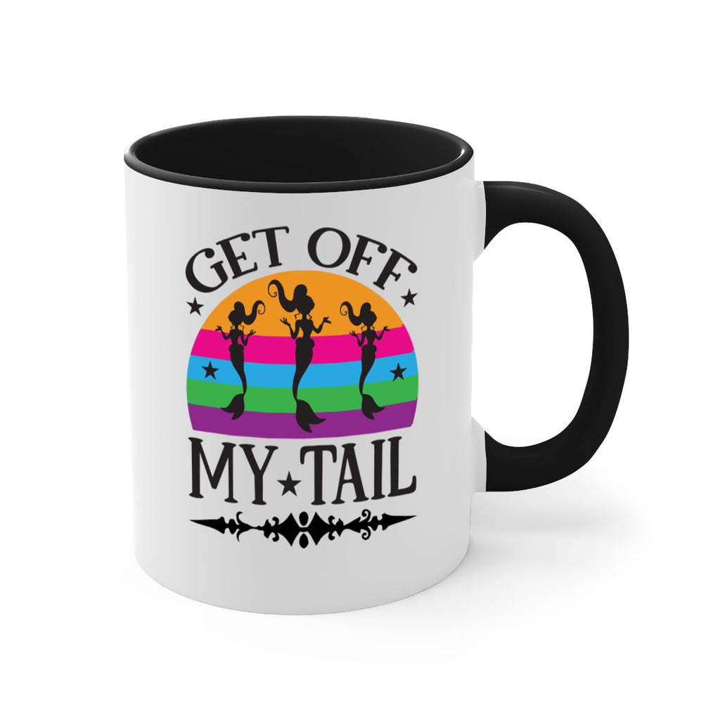 Get off my tail 183#- mermaid-Mug / Coffee Cup