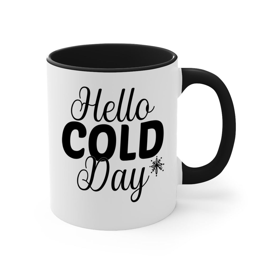 Hello Cold Day143#- winter-Mug / Coffee Cup