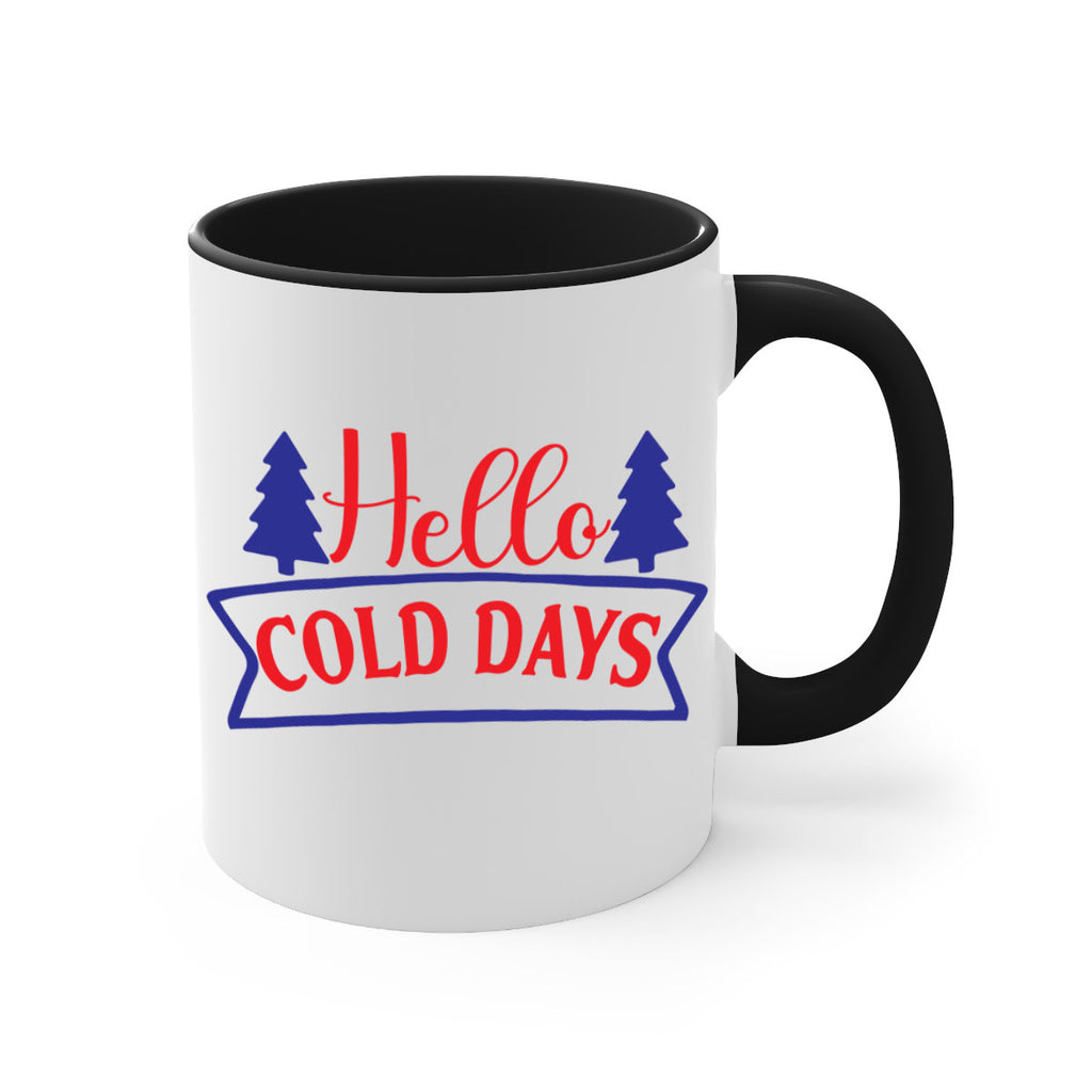 Hello Cold Days 172#- winter-Mug / Coffee Cup