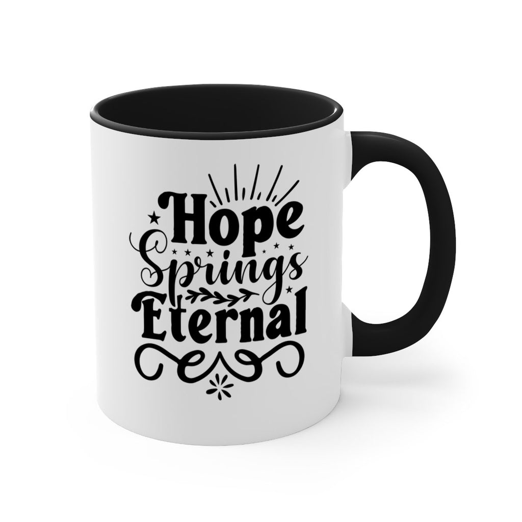 Hope Springs Eternal 260#- spring-Mug / Coffee Cup