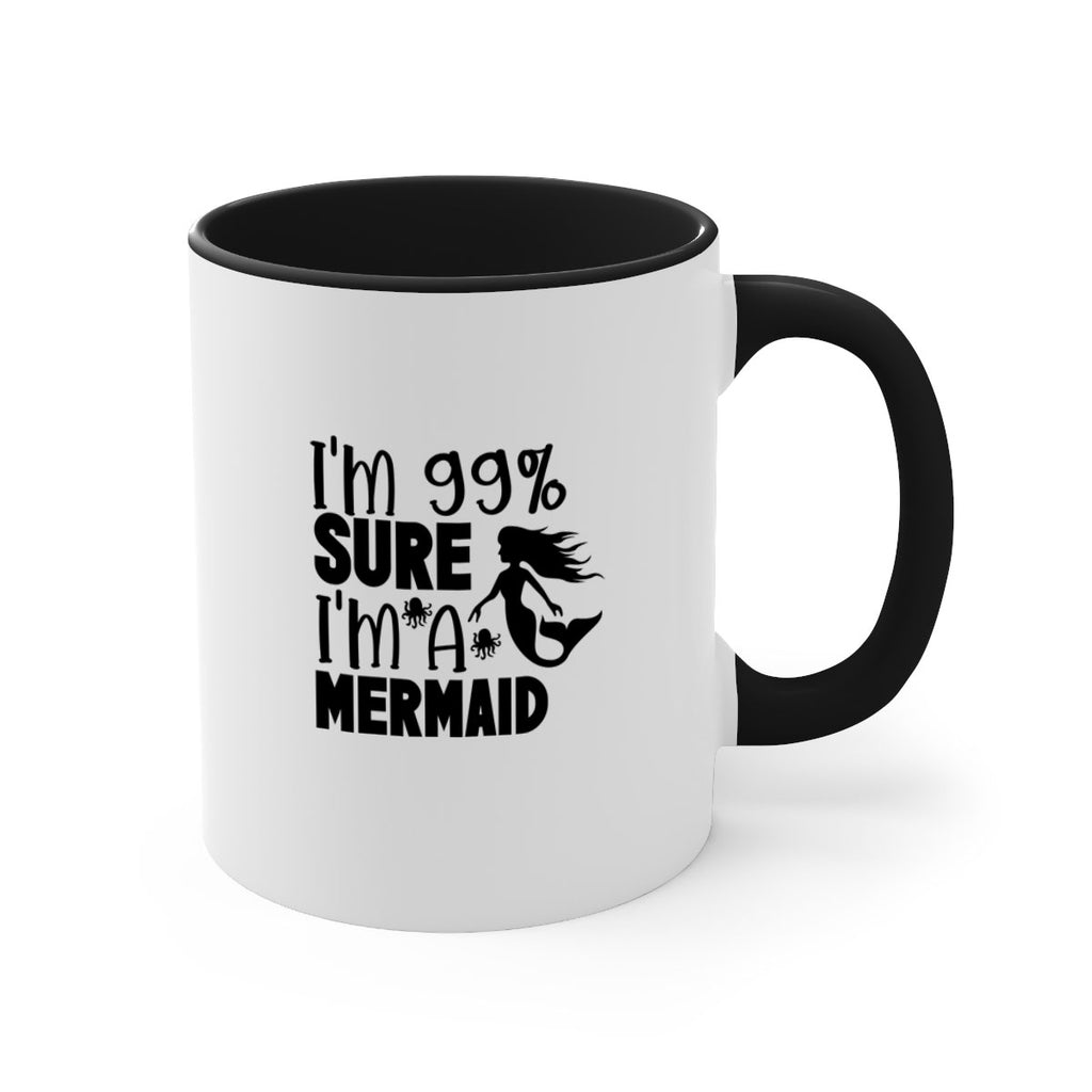 Im Sure Im A Mermaid 222#- mermaid-Mug / Coffee Cup