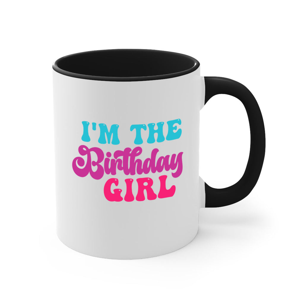 Im The Birthday Girl 225#- mermaid-Mug / Coffee Cup
