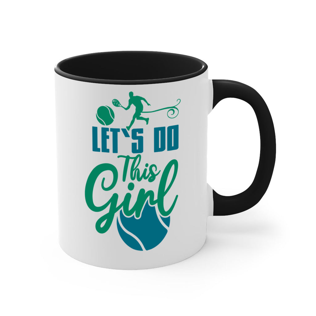LetS Do This Girl 914#- tennis-Mug / Coffee Cup