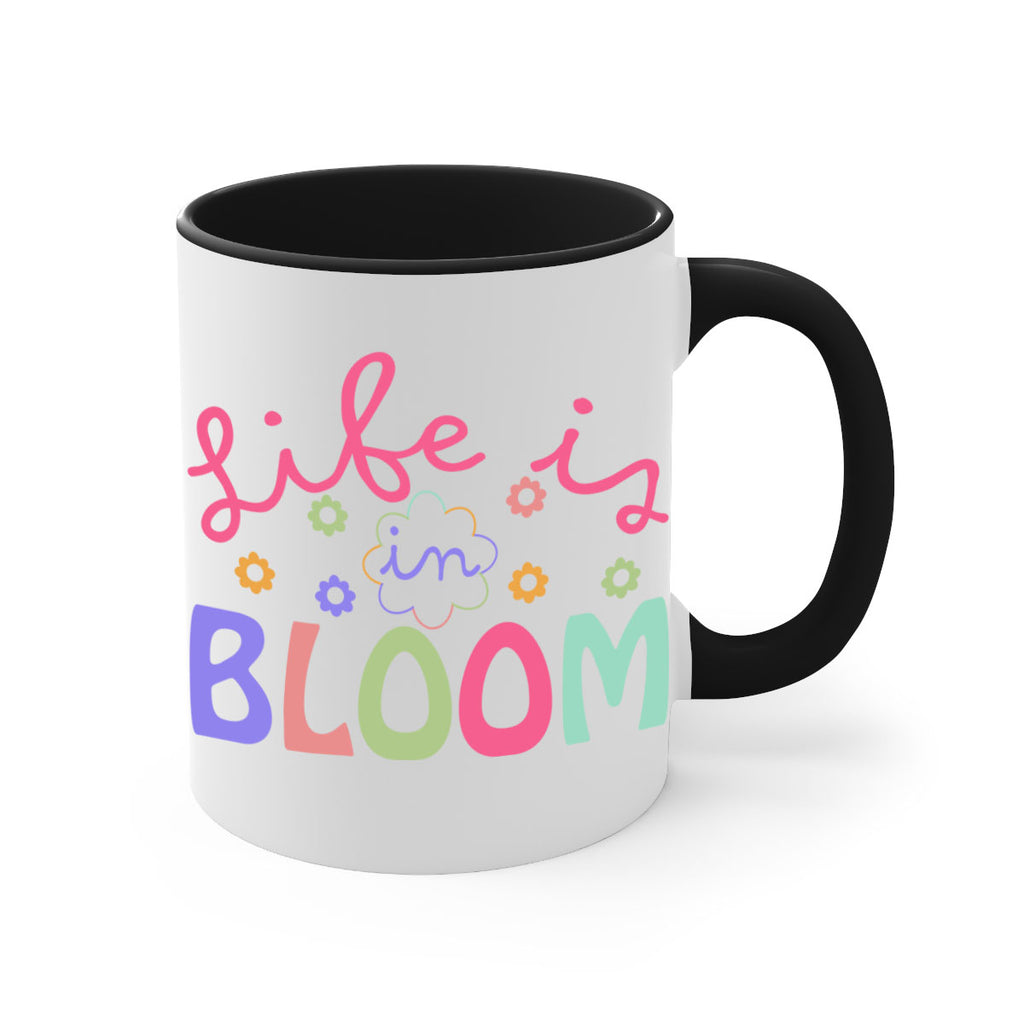 Life is in bloom299#- spring-Mug / Coffee Cup