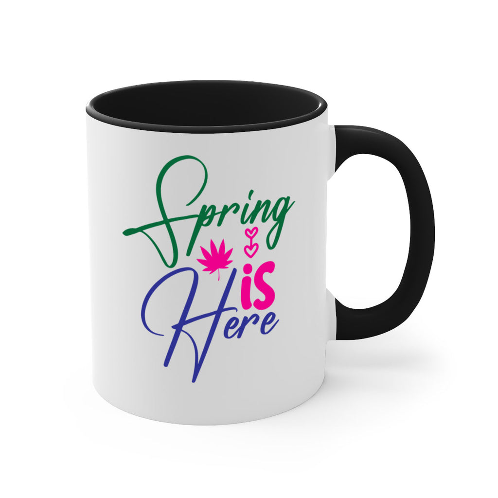 Spring Is Here 449#- spring-Mug / Coffee Cup