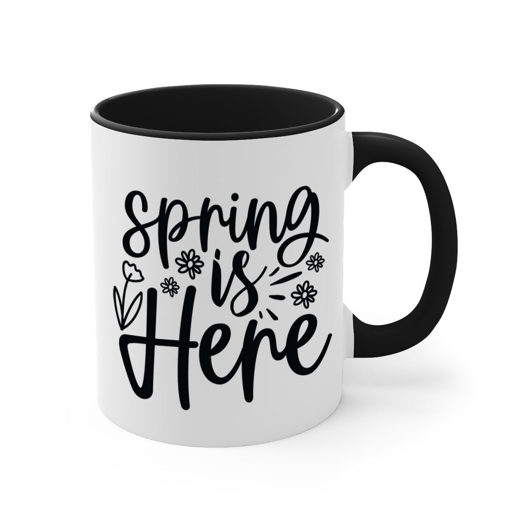 Spring is here  502#- spring-Mug / Coffee Cup
