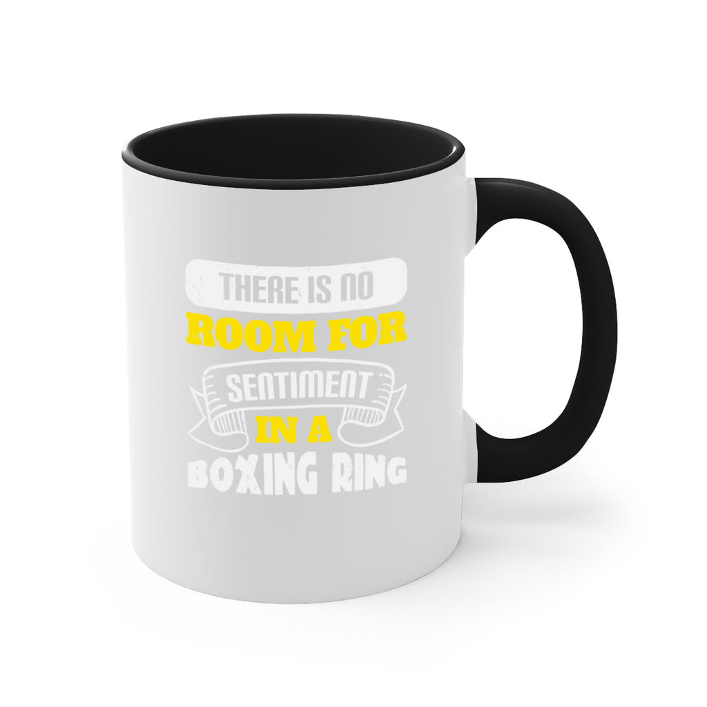 There is no room for sentiment in a boxing ring 1784#- boxing-Mug / Coffee Cup