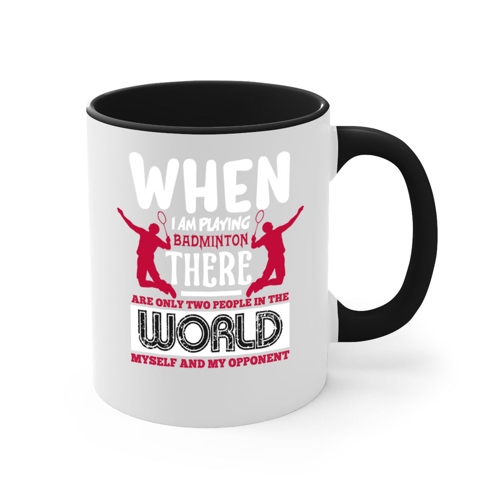 When i am playing Badminton 85#- badminton-Mug / Coffee Cup