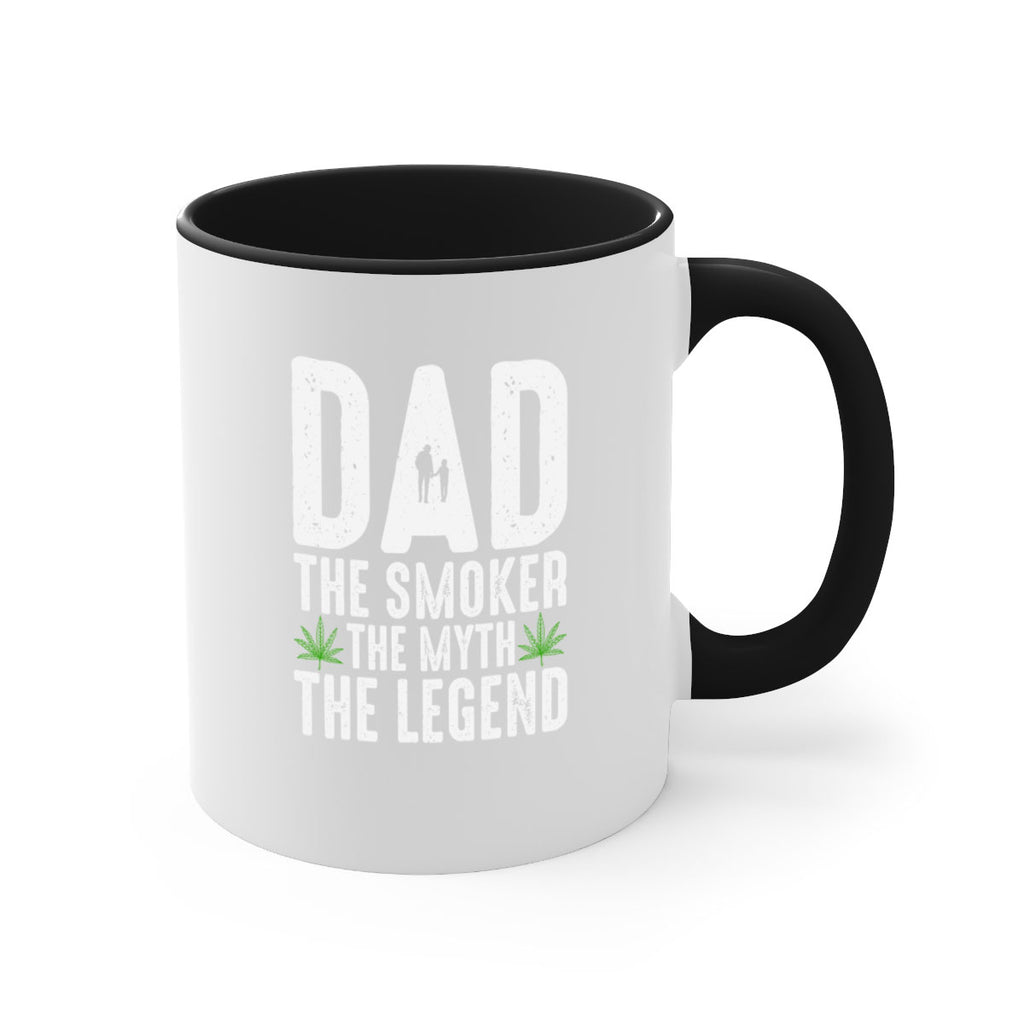 dad the smoker the myth the legend 66#- marijuana-Mug / Coffee Cup