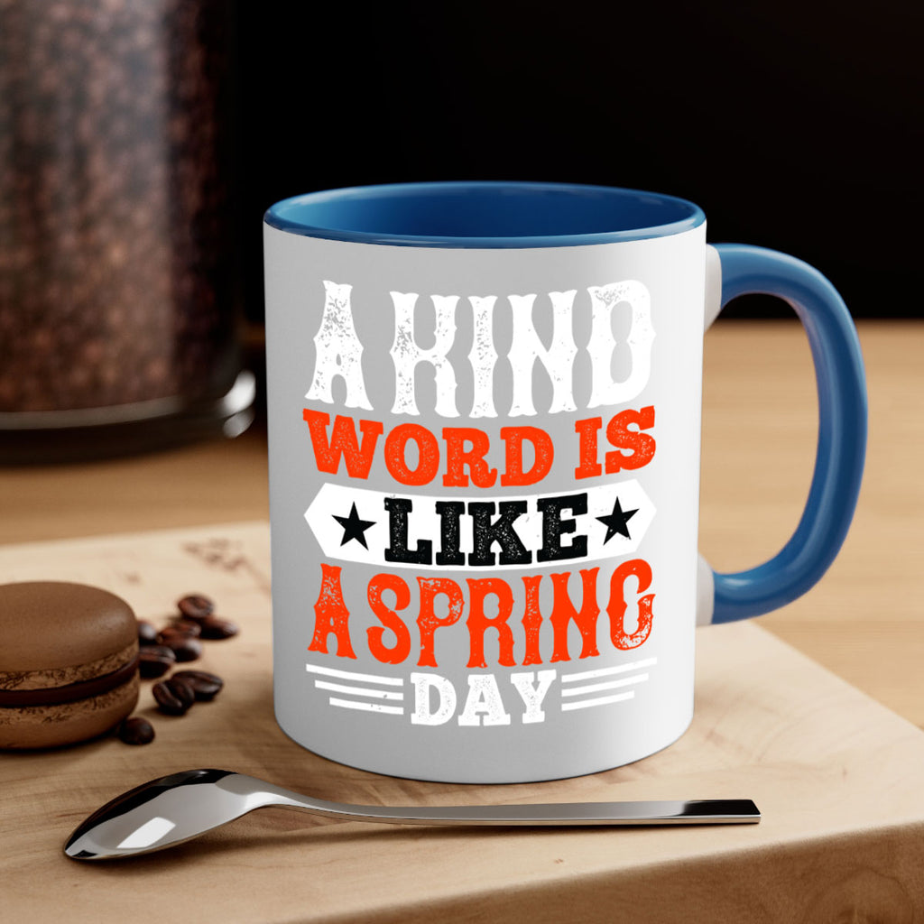 A kind word is like a spring day 1517#- basketball-Mug / Coffee Cup