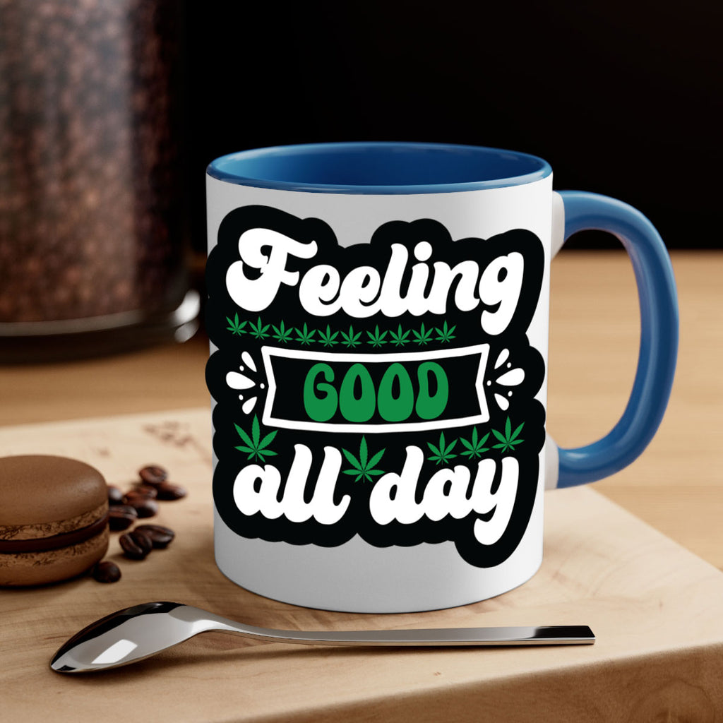 Feeling good all day 82#- marijuana-Mug / Coffee Cup